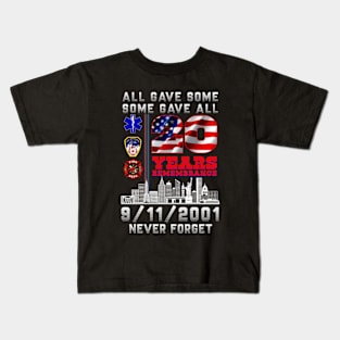 All Gave Some - Some gave all 9.11 Kids T-Shirt